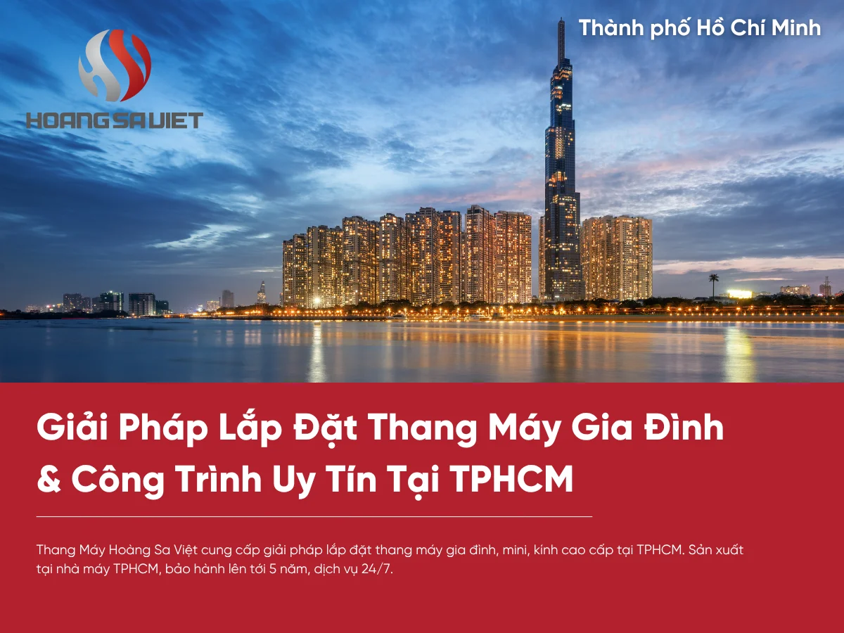 Công Ty Thang Máy Gia Đình Uy Tín Tại TP.HCM Công Ty Thang Máy Gia Đình Uy Tín Tại TP.HCM