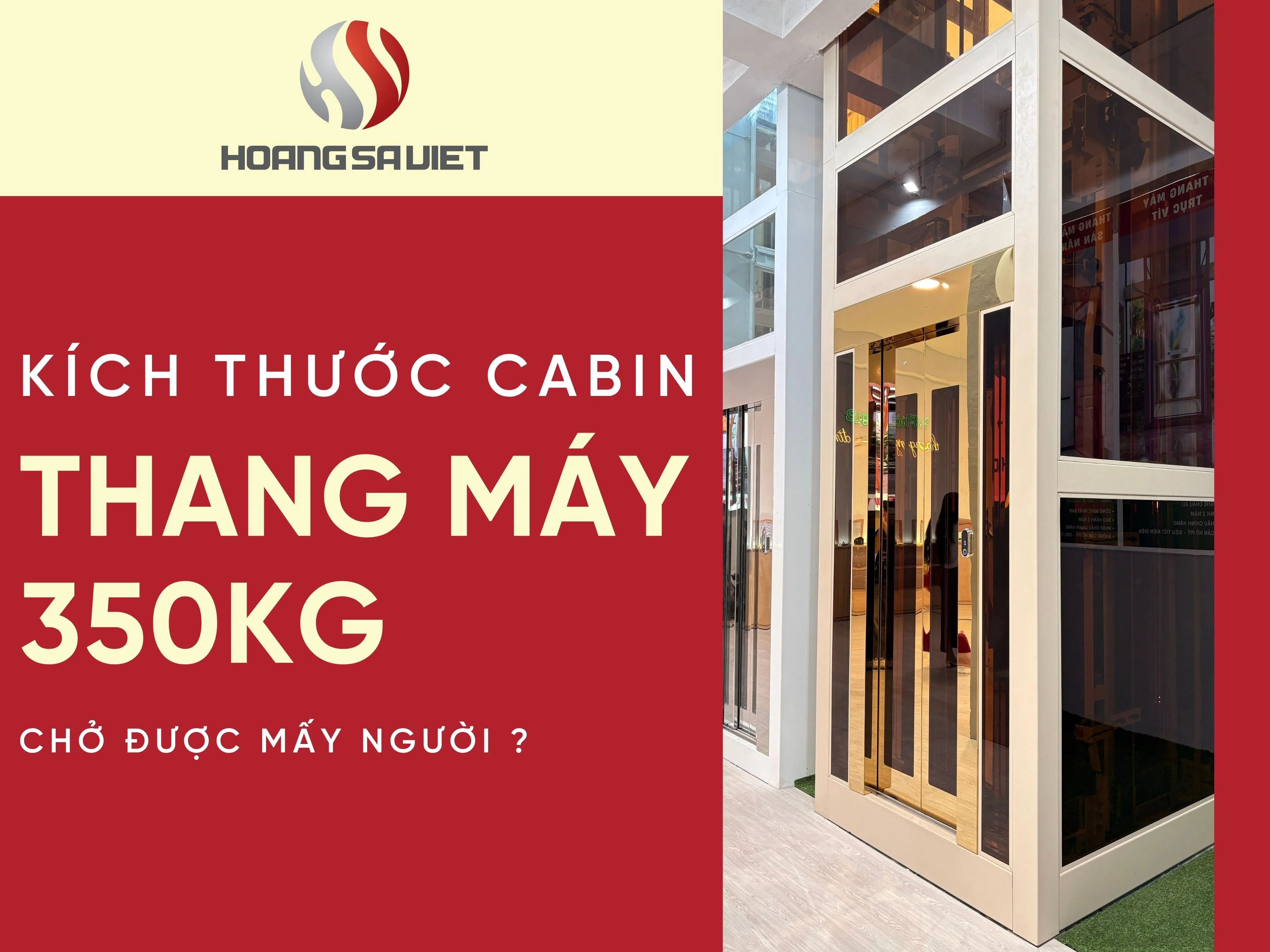 Kích Thước Cabin Thang Máy 350kg Chở Được Mấy Người Một Lần? 