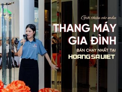 Hoàng Sa Việt Tự Hào Giới Thiệu 4 Mẫu Thang Máy Gia Đình Bán Chạy Nhất