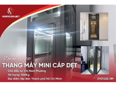 Hồ Chí Minh  | Dự Án Lắp Đặt Thang Máy Cáp Dẹt - Chị Nam Phương