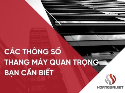 Giải Mã Các Thông Số Thang Máy Gia Đình Quan Trọng Khi Lắp Đặt
