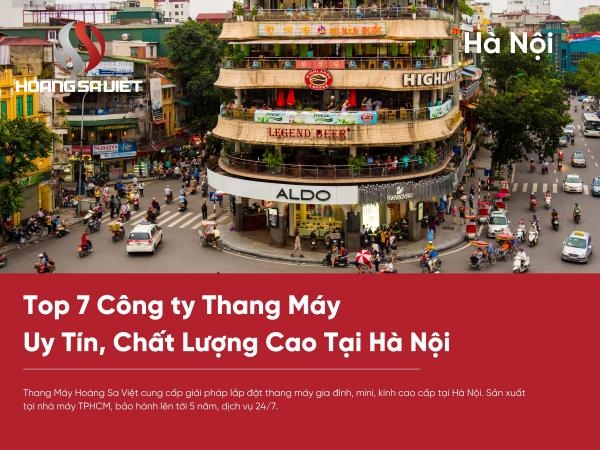 Top 7 Công Ty Thang Máy Uy Tín, Giá Tốt Hà Nội