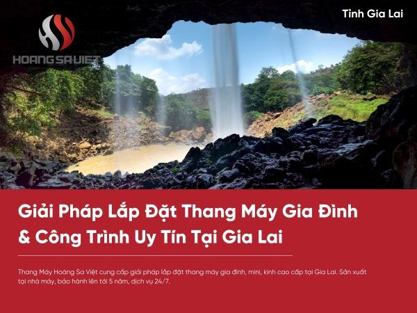 Top 5 Công Ty Lắp Đặt Thang Máy Gia Đình Giá Tốt Uy Tín Tại Gia Lai